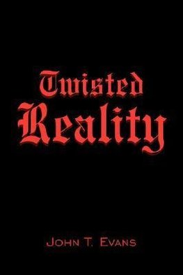 Twisted Reality