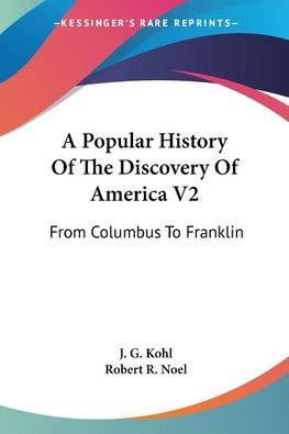 A Popular History Of The Discovery Of America V2