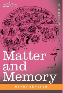 Matter and Memory