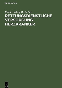 Rettungsdienstliche Versorgung Herzkranker