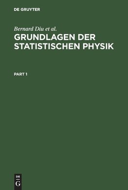 Grundlagen der Statistischen Physik