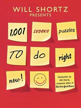 Will Shortz Presents 1,001 Sudoku Puzzles to Do Right Now