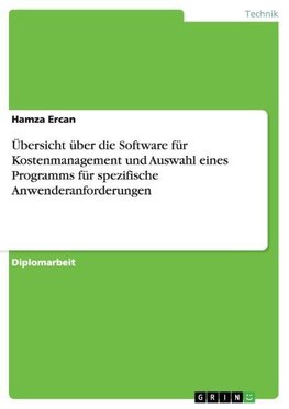 Übersicht über die Software für Kostenmanagement und Auswahl eines Programms für spezifische Anwenderanforderungen