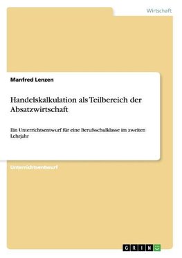 Handelskalkulation als Teilbereich der Absatzwirtschaft