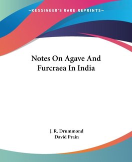 Notes On Agave And Furcraea In India