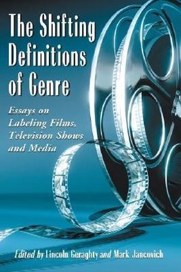 Geraghty, L:  The Shifting Definitions of Genre