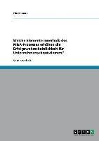 Welche Elemente innerhalb des M&A-Prozesses erhöhen die Erfolgswahrscheinlichkeit für Unternehmensakquisitionen?