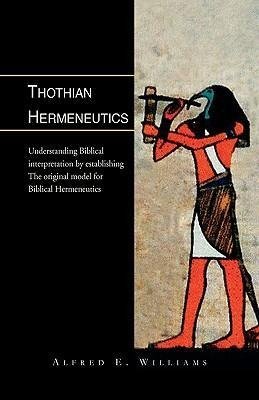 Thothian Hermeneutics