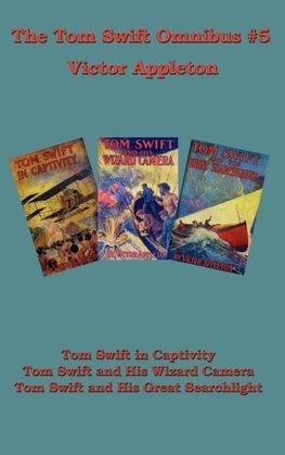 Tom Swift Omnibus #5