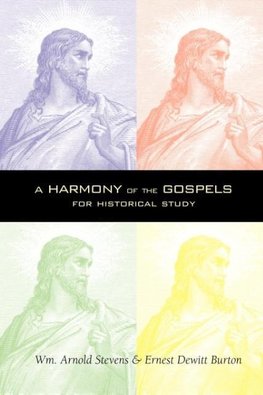 A Harmony of the Gospels