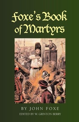 Foxe's Book of Martyrs