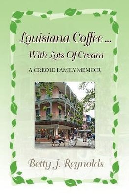 Louisiana Coffee ... with Lots of Cream