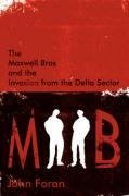 The Maxwell Bros and the Invasion from the Delta Sector