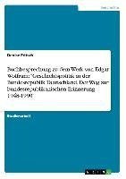 Buchbesprechung zu dem Werk von  Edgar Wolfrum: "Geschichtspolitik in der Bundesrepublik Deutschland. Der Weg zur bundesrepublikanischen Erinnerung 1948-1990"