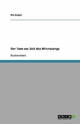 Der Tanz zur Zeit des Minnesangs