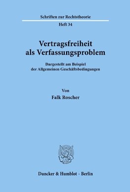 Vertragsfreiheit als Verfassungsproblem.