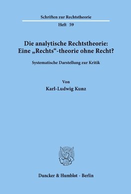 Die analytische Rechtstheorie: Eine "Rechts«-theorie ohne Recht?