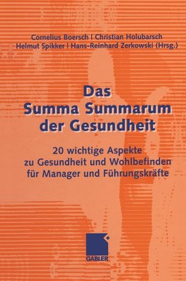 Das Summa Summarum der Gesundheit