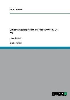 Umsatzsteuerpflicht bei der GmbH & Co. KG