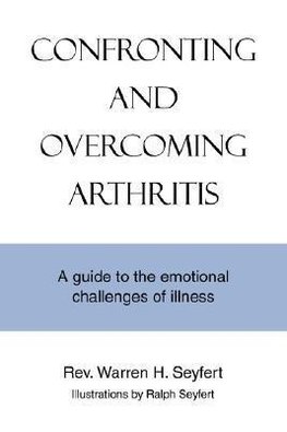 Confronting and Overcoming Arthritis