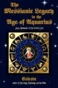 The Messianic Legacy in the Age of Aquarius