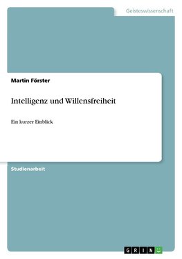 Intelligenz und Willensfreiheit