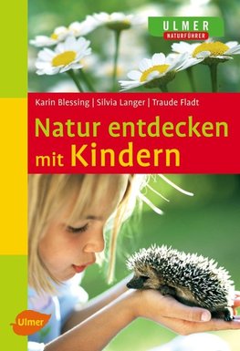 Natur entdecken mit Kindern