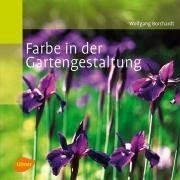 Farbe in der Gartengestaltung