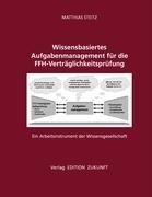 Wissensbasiertes Aufgabenmanagement für die FFH- Verträglichkeitsprüfung- ein Arbeitsinstrument der Wissensgesellschaft