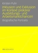 Inklusion und Exklusion im Kontext prekärer Ausbildungs- und Arbeitsmarktchancen