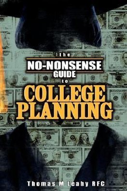 The No-Nonsense Guide to College Planning