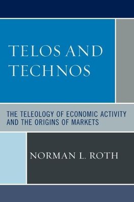 Telos and Technos