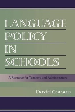 Corson, D: Language Policy in Schools