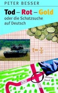 Tod-Rot-Gold oder die Schatzsuche auf Deutsch