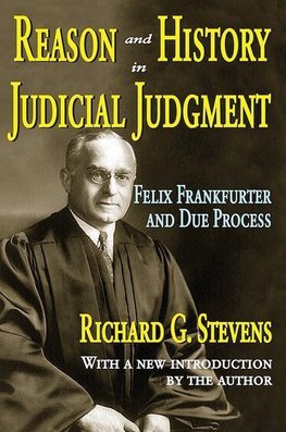 Stevens, R: Reason and History in Judicial Judgment