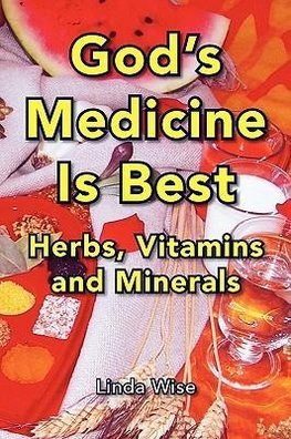 God's Medicine Is Best