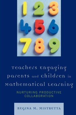 Teachers Engaging Parents and Children in Mathematical Learning