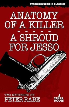 Anatomy of a Killer / A Shroud for Jesso