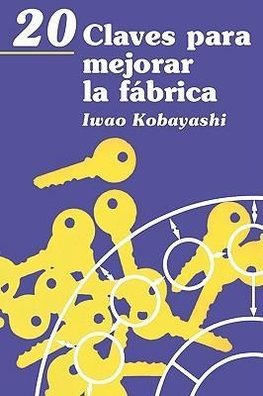 Kobayashi, I: 20 Claves para mejorar la fabrica