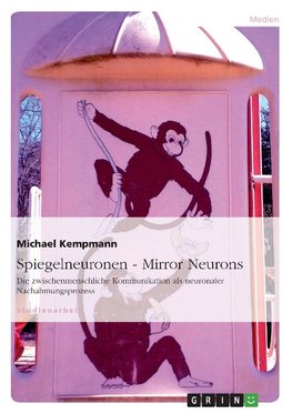 Spiegelneuronen - Mirror Neurons