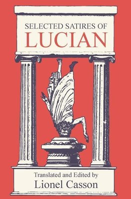 Cassen, L: Selected Satires of Lucian