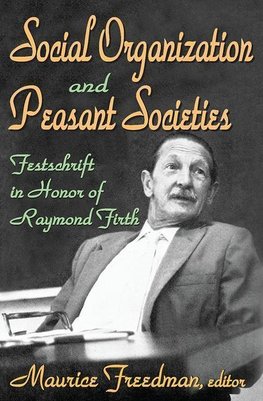 Freedman, M: Social Organization and Peasant Societies