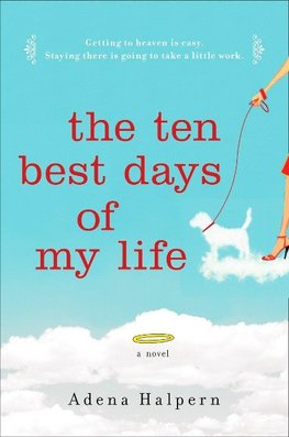 The Ten Best Days of My Life