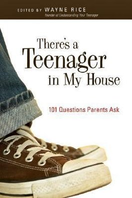 There's a Teenager in My House