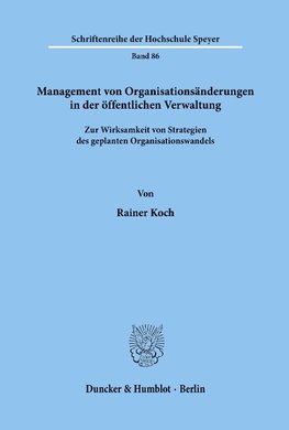 Management von Organisationsänderungen in der öffentlichen Verwaltung.