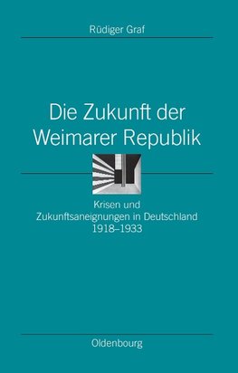 Die Zukunft der Weimarer Republik