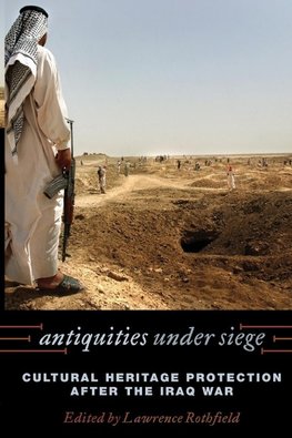 ANTIQUITIES UNDER SIEGE