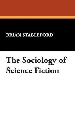 The Sociology of Science Fiction