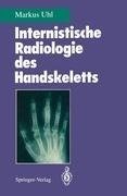 Internistische Radiologie des Handskeletts