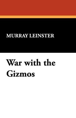 War with the Gizmos